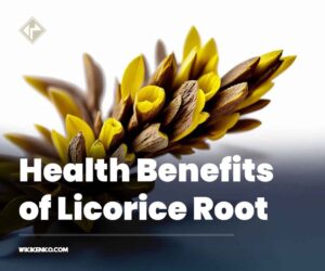 Health Benefits of Licorice Root