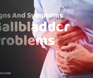 Gallbladder Problems? Signs And Symptoms