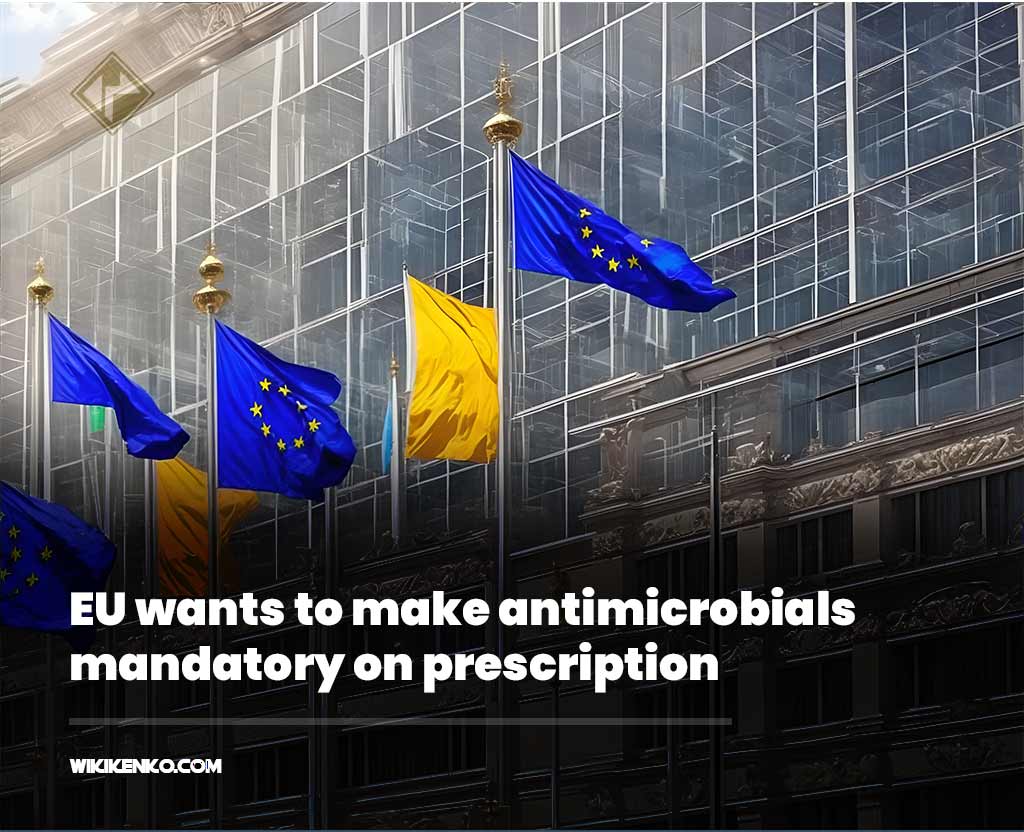 You are currently viewing EU Plans to Make Antimicrobials Prescription-Only