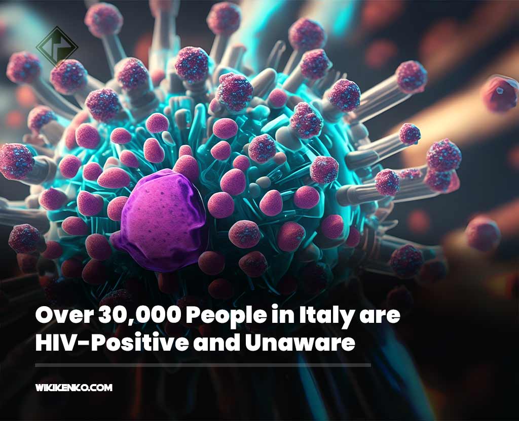 You are currently viewing Forgotten HIV: Over 30,000 People in Italy are HIV-Positive and Unaware