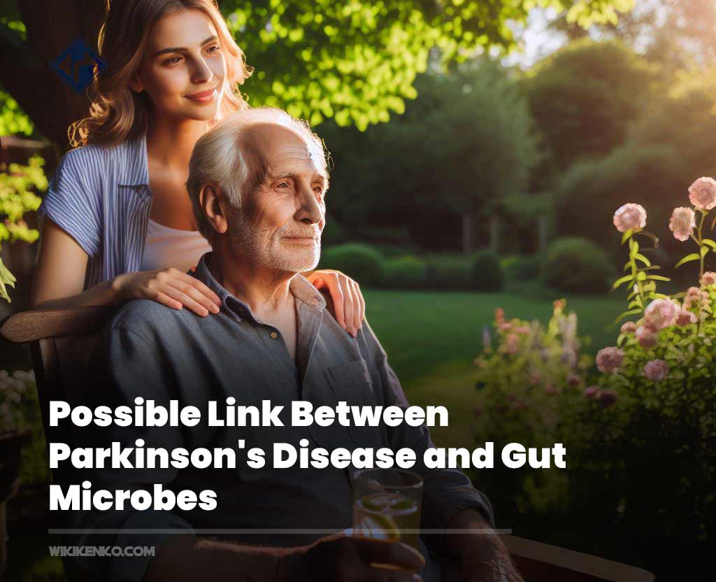 You are currently viewing Possible Link Between Parkinson’s Disease and Gut Microbes
