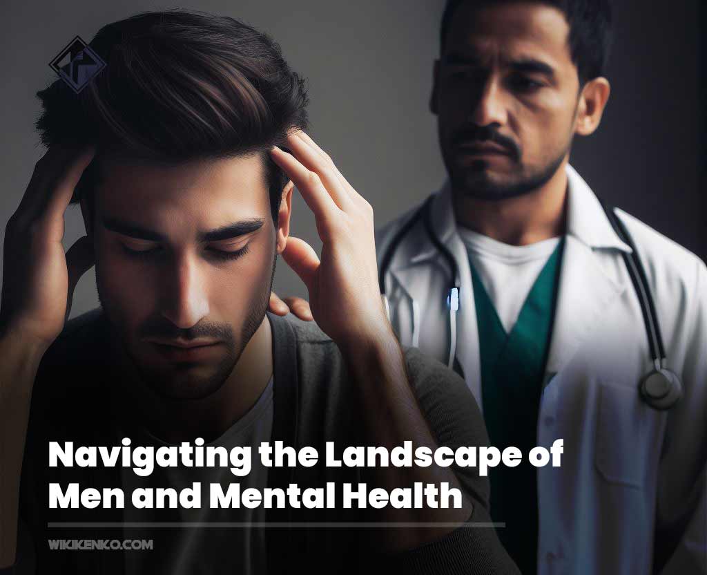 You are currently viewing Navigating the Landscape of Men and Mental Health