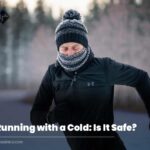 Running with a Cold: Is It Safe?