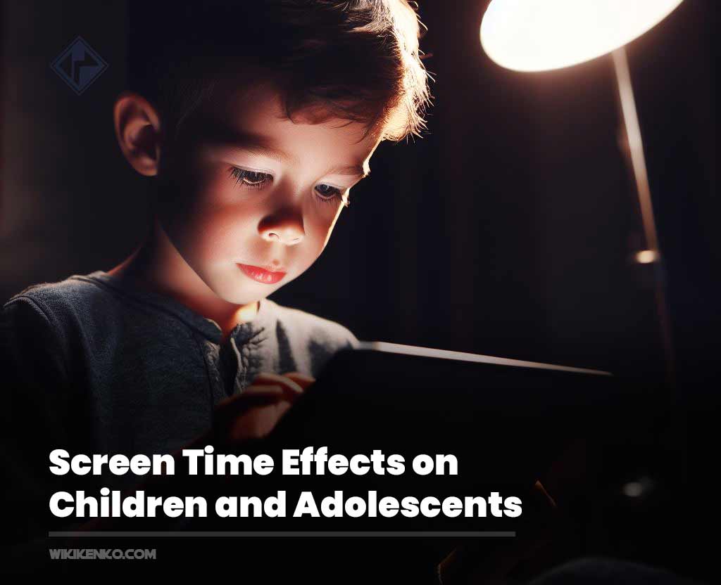 You are currently viewing Screen Time Effects on Children and Adolescents